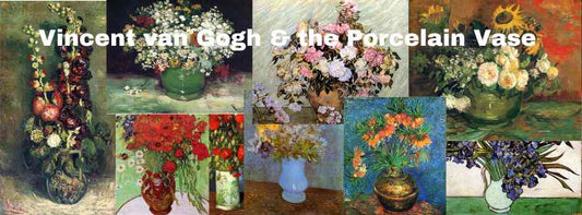 Vincent van Gogh: Love of Flowers and The Porcelain Vase